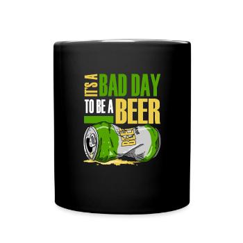 Es ist ein schlechter Tag, ein Bier lustiger Biert - Tasse einfarbig - Schwarz - Vorne