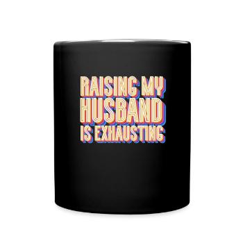 Mein Mann zu erheben ist anstrengendmein Mann Hemd - Tasse einfarbig - Schwarz - Vorne