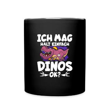 Ich Mag Halt Einfach Dinos Ok - Tasse einfarbig - Schwarz - Vorne