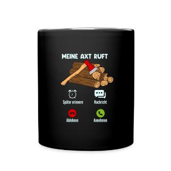 Meine Axt Ruft - Tasse einfarbig - Schwarz - Vorne