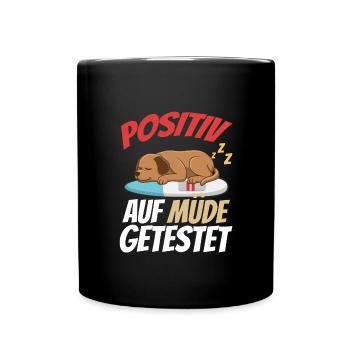 Positiv Auf Müde Getestet Labrador - Tasse einfarbig - Schwarz - Vorne