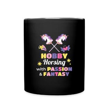 Passion & Fantasy Hobby Horsing - Tasse einfarbig - Schwarz - Vorne