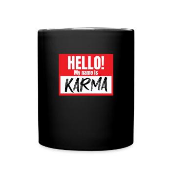 Hallo, mein Name ist Karma lustiger Karma Nametag - Tasse einfarbig - Schwarz - Vorne