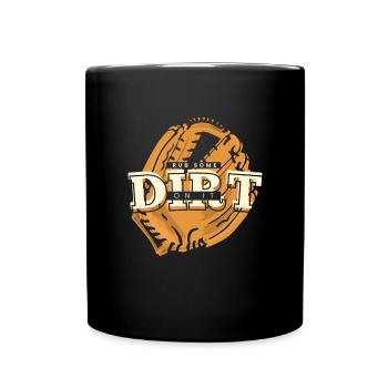 Reibe etwas Dreck auf Baseball Glove Boys Baseball - Tasse einfarbig - Schwarz - Vorne