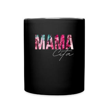 Mama Cita hei�e mexikanische Frau Mamacita - Tasse einfarbig - Schwarz - Vorne