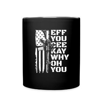 Eff du cee kay warum oh du hast die amerikanische - Tasse einfarbig - Schwarz - Vorne