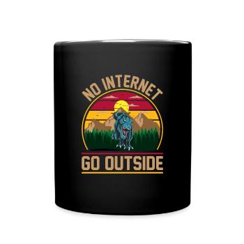 Dinosaurier No Internet Go Outside Geschenk - Tasse einfarbig - Schwarz - Vorne