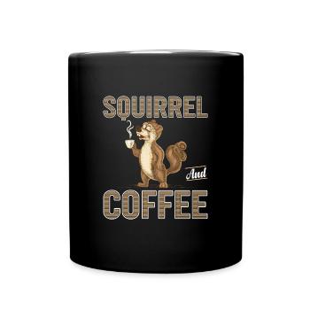 Squirrel Coffee Time to Wake Up Squirrel Squirrel - Full Colour Mug - black - Front
