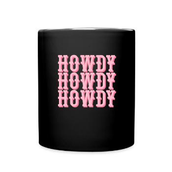 Howdy Western Rodeo Country Southern Howdy Howdy - Tasse einfarbig - Schwarz - Vorne
