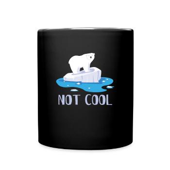 Not Cool Eisbär Bären Tierschutz - Tasse einfarbig - Schwarz - Vorne
