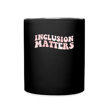 Inklusion ist wichtiger Bildungsautismus von Sonde - Tasse einfarbig - Schwarz - Vorne