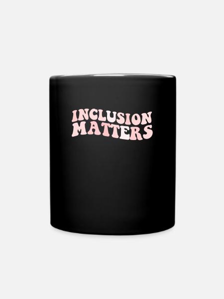 Inklusion ist wichtiger Bildungsautismus von Sonde - Tasse einfarbig - Schwarz