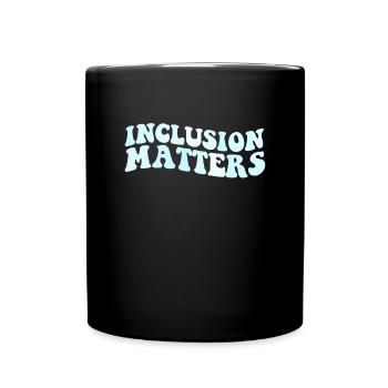 Inklusion ist wichtiger Bildungsautismus von Sonde - Tasse einfarbig - Schwarz - Vorne