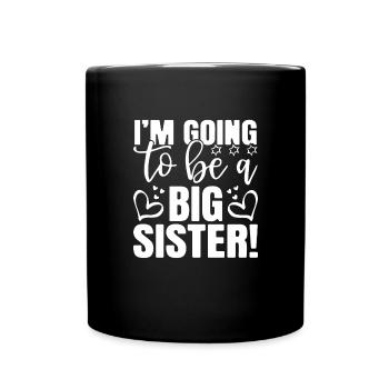 Ich werde eine gro�e Schwester neue gro�e Schweste - Tasse einfarbig - Schwarz - Vorne