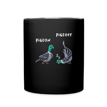 PigeON PigeOFF pigeon pigeons funny - Full Colour Mug - black - Front