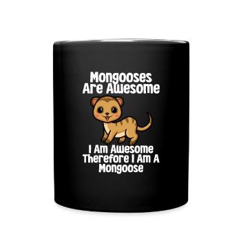 Mongooses Mongooses Meerkats - Full Colour Mug - black - Front