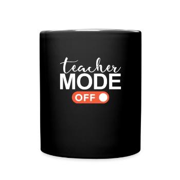 Lehrermodus ab dem letzten Tag des Schullehrers - Tasse einfarbig - Schwarz - Vorne