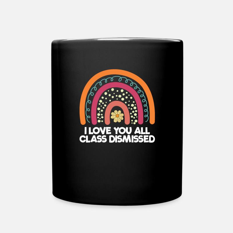 Ich liebe euch alle Klasse, die letztes Schultag e - Tasse einfarbig - Schwarz