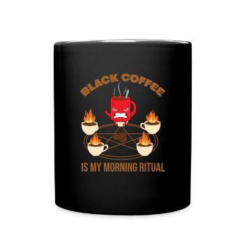 Black coffee is my morning ritual - Full Colour Mug - black - Front