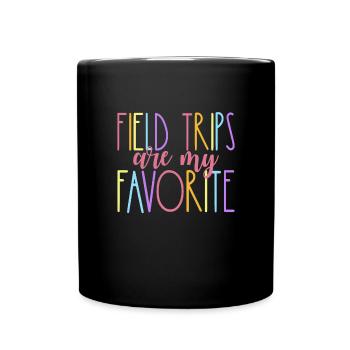 Exkursionen sind mein Lieblingslehrer f�r �ler - Tasse einfarbig - Schwarz - Vorne