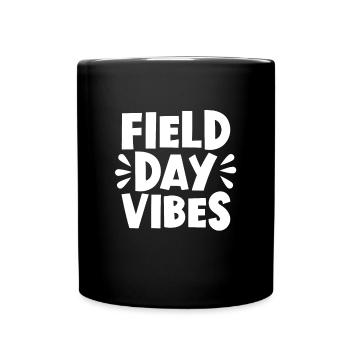 Field Day Vibes �ler Kinder Lehrer Field Tag - Tasse einfarbig - Schwarz - Vorne