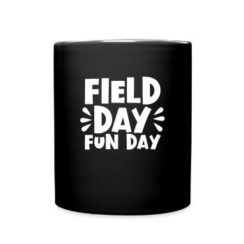 Field Day Fun Day �ler Kinder Lehrer Feldtag - Tasse einfarbig - Schwarz - Vorne