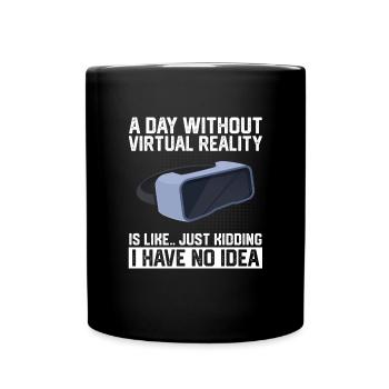 Virtual Reality VR Geschenk - Tasse einfarbig - Schwarz - Vorne