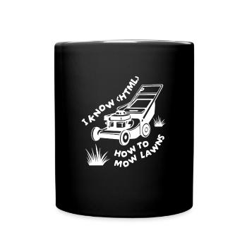 I Know HTML Lawn Mower Garden - Full Colour Mug - black - Front