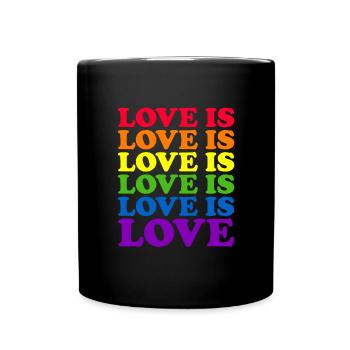 Liebe ist Liebe Regenbogen LGBTQ Gay Pride Liebe i - Tasse einfarbig - Schwarz - Vorne