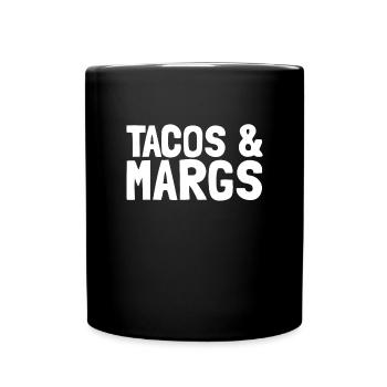 Tacos und Margs lustige Fiesta Margaritas Tacos - Tasse einfarbig - Schwarz - Vorne
