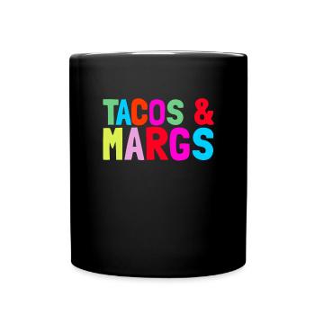 Tacos und Margs lustige Fiesta Margaritas Tacos - Tasse einfarbig - Schwarz - Vorne
