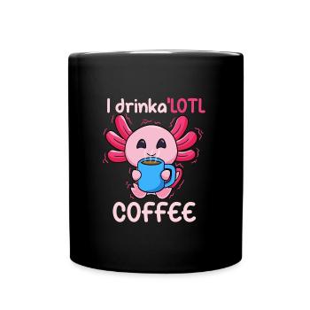 Ich trinke eine Menge Kaffee - Tasse einfarbig - Schwarz - Vorne