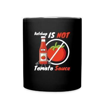 Ketchup Is Not Tomato Sauce Italy - Full Colour Mug - black - Front