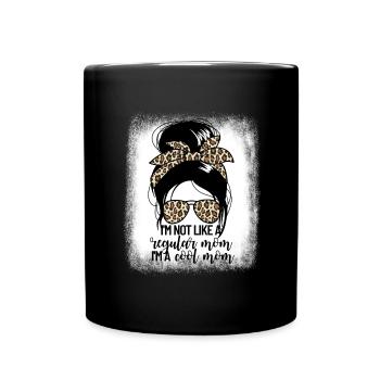 Ich bin nicht wie eine normale Mutter, ich bin ein - Tasse einfarbig - Schwarz - Vorne