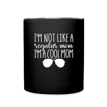 Ich bin nicht wie eine normale Mutter, ich bin ein - Tasse einfarbig - Schwarz - Vorne