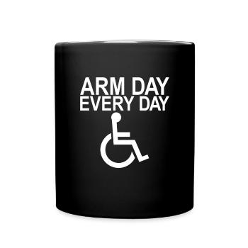 Jeden Tag behinderte Arm t�glich behindert behinde - Tasse einfarbig - Schwarz - Vorne
