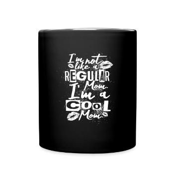 Ich bin nicht wie eine normale Mutter, ich bin ein - Tasse einfarbig - Schwarz - Vorne
