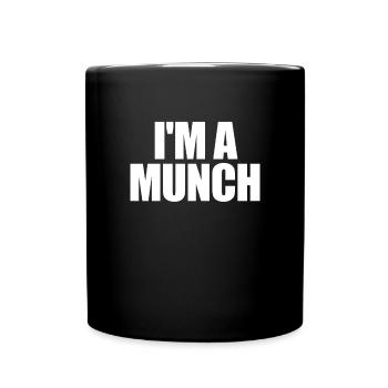 Ich bin ein Munch -Humor f�r Erwachsene, stolz Mun - Tasse einfarbig - Schwarz - Vorne