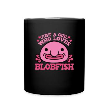 Nur ein Mädchen, das Blobfish Women's Blobfish lie - Tasse einfarbig - Schwarz - Vorne