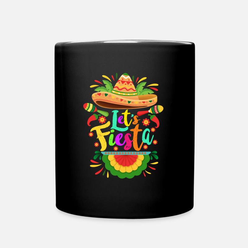 Lassen Sie uns Fiesta Cinco de Mayo Mexican PartyF - Tasse einfarbig - Schwarz