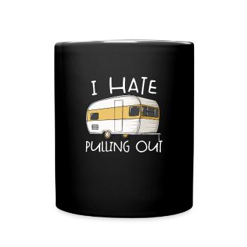 Ich hasse es, unangemessenes Humor -Camper RV hera - Tasse einfarbig - Schwarz - Vorne
