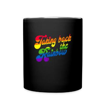Den Regenbogen zur�cknehmennehmen - Tasse einfarbig - Schwarz - Vorne