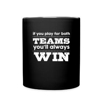 Si vous jouez pour les deux équipes, vous gagnez imm - Mug uni - noir - Devant