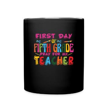 Erster Tag der f�nften Klasse Gebet f�r meinen Leh - Tasse einfarbig - Schwarz - Vorne