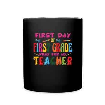Erster Tag der ersten Klasse Gebet f�r meinen Lehr - Tasse einfarbig - Schwarz - Vorne