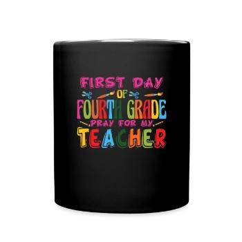 Erster Tag der vierten Klasse Gebet f�r meinen Leh - Tasse einfarbig - Schwarz - Vorne