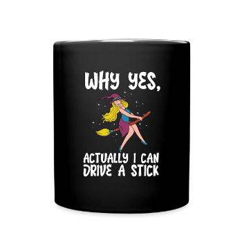 Warum ja, eigentlich kann ich ein Stick Halloween - Tasse einfarbig - Schwarz - Vorne