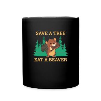 Save A Tree Eat A Beaver Beaver Rodent - Full Colour Mug - black - Front