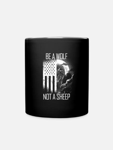Sei ein Wolf, kein Schaf USA-Flagge Anti-Wich sein - Tasse einfarbig - Schwarz