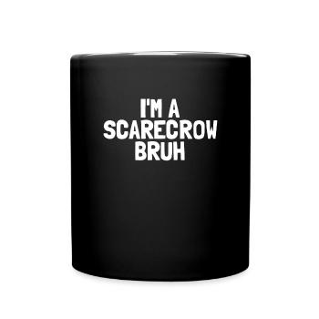 Ich bin eine Vogelscheuche Bruh Halloween Boys Sca - Tasse einfarbig - Schwarz - Vorne